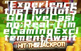 "Experience the Thrill of SGD Live Casino: Real-Time Gaming Excitement Awaits!"