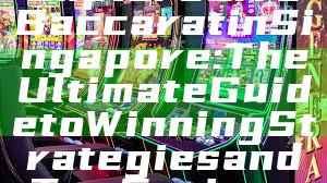 Explore Live Baccarat in Singapore: The Ultimate Guide to Winning Strategies and Top Casinos