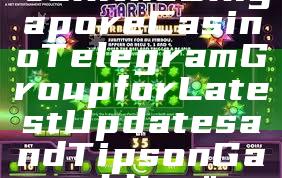 "Join the Singapore Casino Telegram Group for Latest Updates and Tips on Gambling"